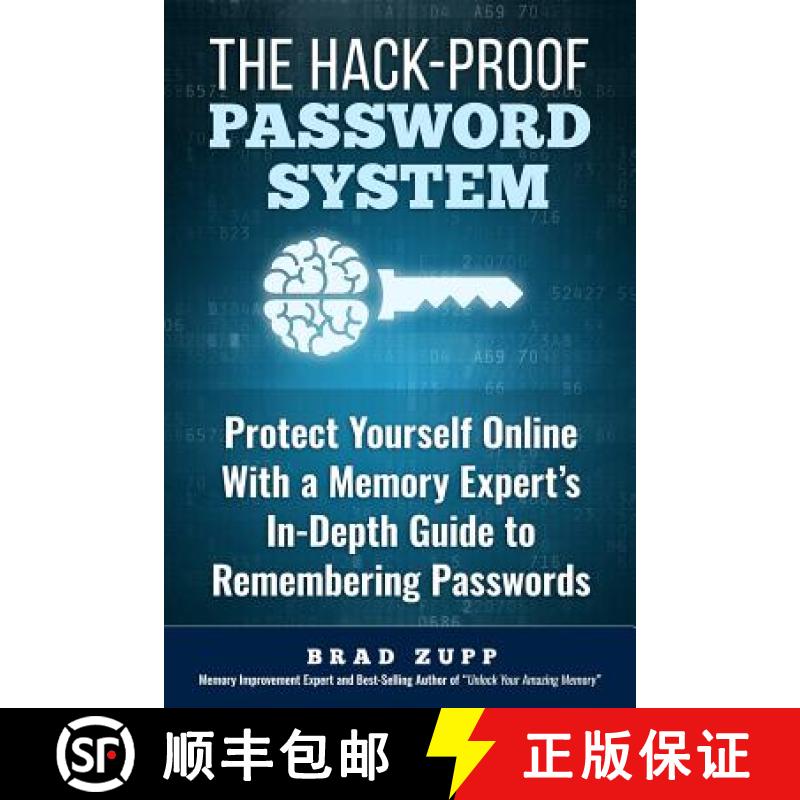 【3-4周达】The Hack-Proof Password System: Protect Yourself Online With a Memory Expert's In-Depth Gu... [9780989954730]