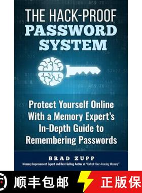 预订 The Hack-Proof Password System: Protect Yourself Online With a Memory Expert's In-Depth Guide to... [9780989954730]