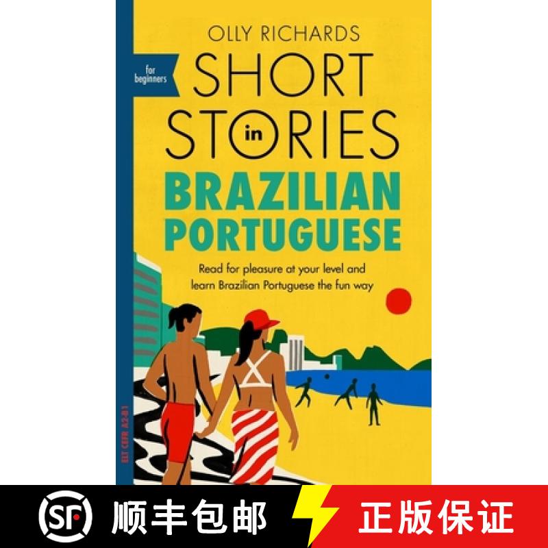 【3-4周达】Short Stories in Brazilian Portuguese for Beginners: Read for pleasure at your level, expa... [9781529302806]
