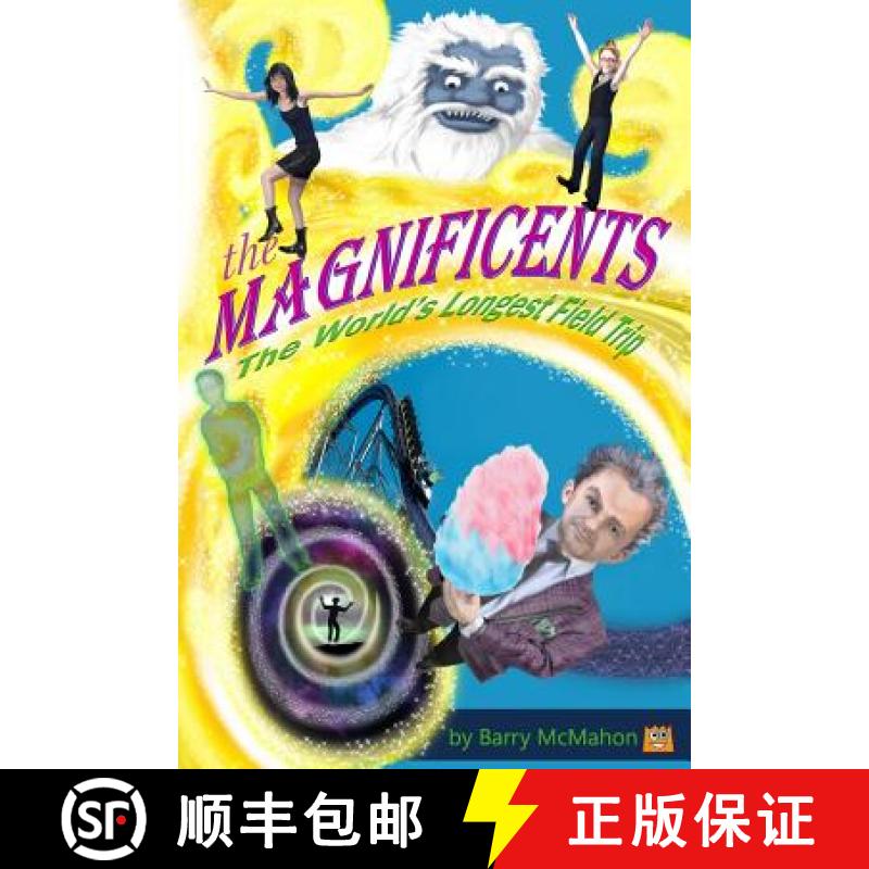 预订 The Magnificents: The World's Longest Field Trip [9780996021500]
