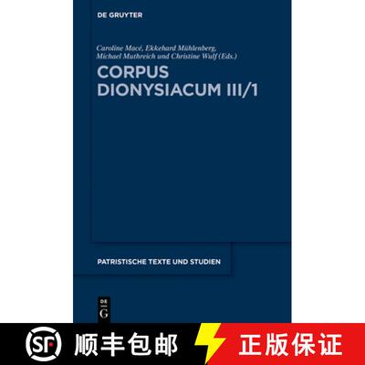 【3-4周达】精装 Corpus Dionysiacum III/1 – Pseudo–Dionysius Areopagita: Epistola ad Timotheum de mo... [9783110697759]