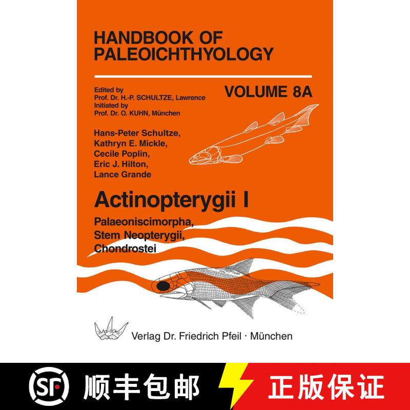预订 Handbook of Paleoichthyology, Volume 8A: Actinopterygii I [9783899372724]