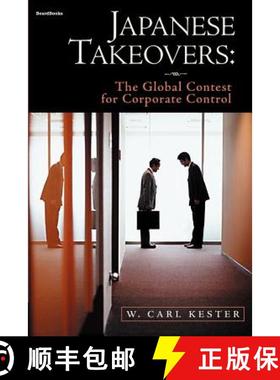 【3-4周达】Japanese Takeovers:  The Global Contest for Corporate Control [9781587982101]