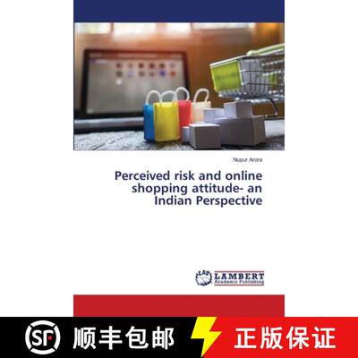 预订 Perceived risk and online shopping attitude- an Indian Perspective [9786139825769]