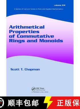 【3-4周达】精装 Arithmetical Properties of Commutative Rings and Monoids [9781138402072]