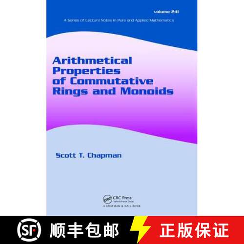 【3-4周达】精装 Arithmetical Properties of Commutative Rings and Monoids [9781138402072]