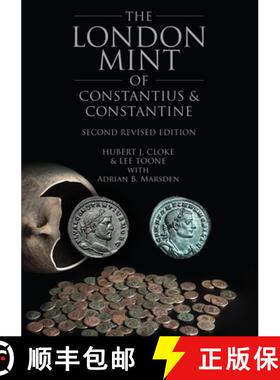 【3-4周达】精装 The London Mint of Constantius and Constantine: Second Revised Edition [9781911718017]