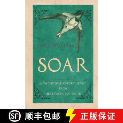 【3-4周达】Soar: A Psychotherapist's Journey from Heartache to Health [9798330255788]