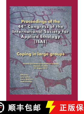 预订 Proceedings of the 44th Congress of the International Society of Applied Ethology (ISAE) [9789086861507]