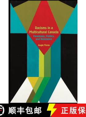 预订 Racisms in a Multicultural Canada:  Paradoxes, Politics, and Resistance [9781554589531]