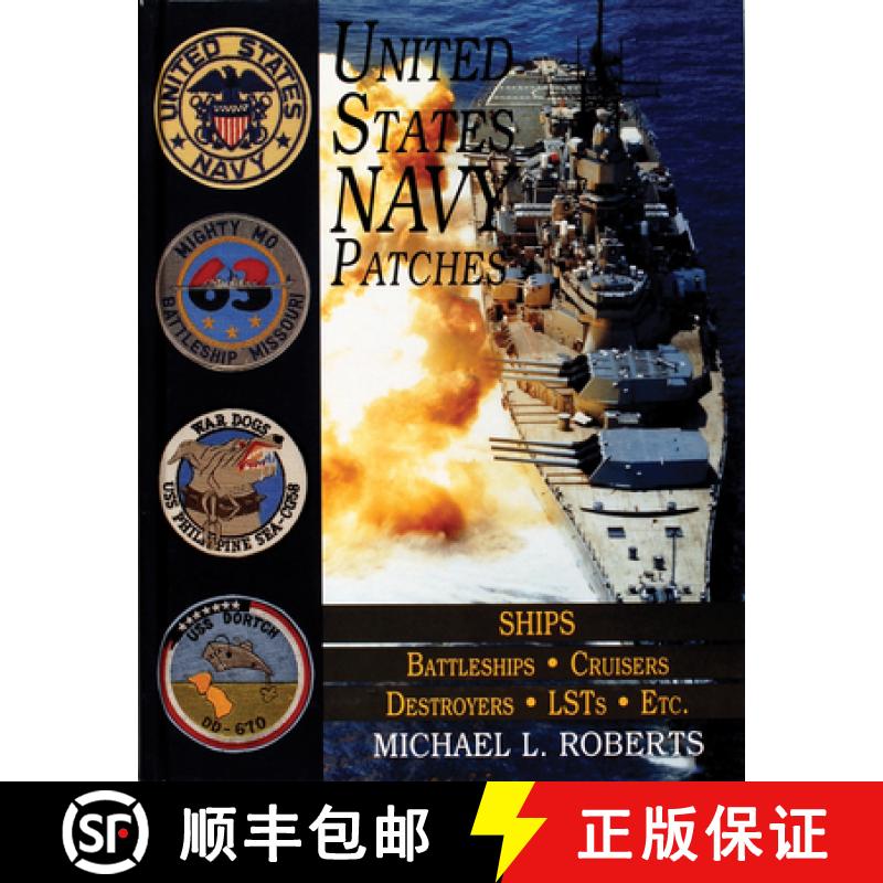【3-4周达】United States Navy Patches Series Vol V: Vol V: SHIPS: Battleships/Cruisers/Destroyers/LST... [9780764301445]