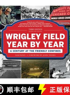 【3-4周达】Wrigley Field Year by Year: A Century at the Friendly Confines [9781683582960]