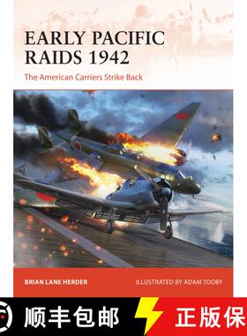 【3-4周达】Early Pacific Raids 1942: The American Carriers Strike Back [9781472854872]