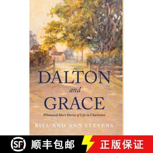 Dalton 9781647043780 Charleston Stories 3周达 Grace and Whimsical Life Short