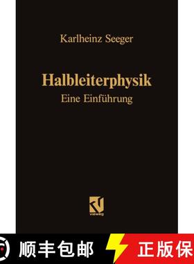 【3-4周达】Halbleiterphysik: Eine Einführung: Band I / II [9783322985545]