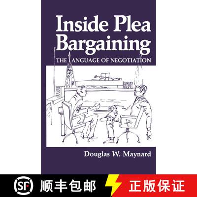 【3-4周达】Inside Plea Bargaining : The Language of Negotiation [9781489903747]