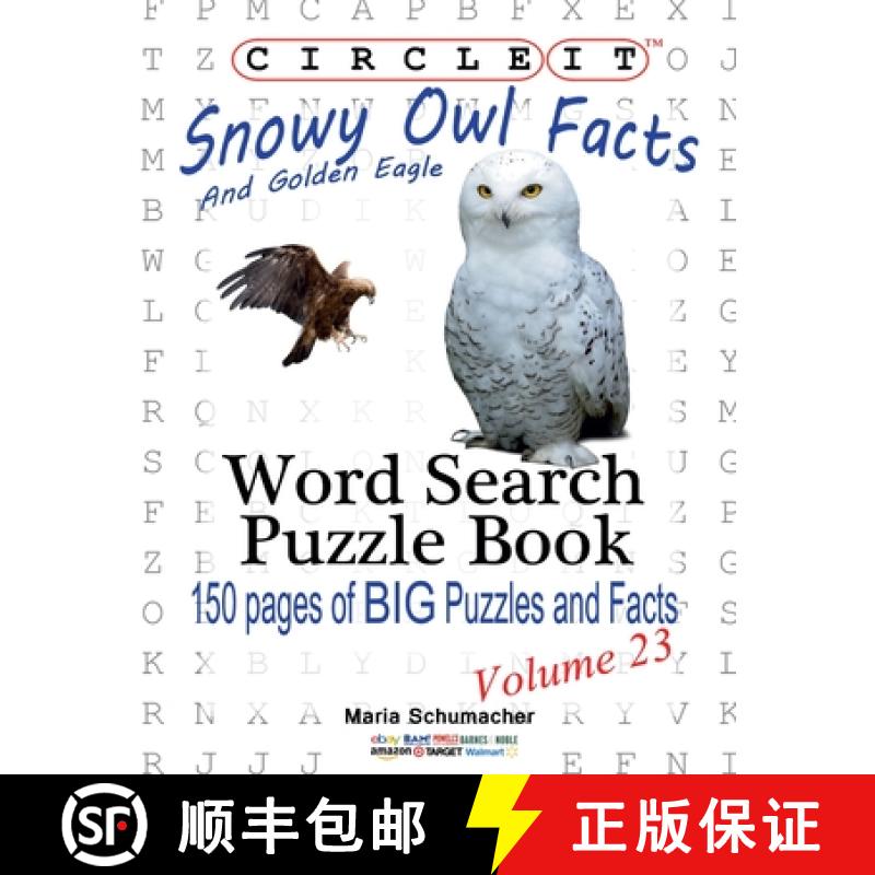 【3-4周达】Circle It, Snowy Owl and Golden Eagle Facts, Word Search, Puzzle Book [9781938625404]