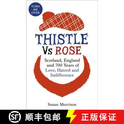 【3-4周达】Thistle Versus Rose: 700 Years of Love, Hatred and Indifference [9781473605015]