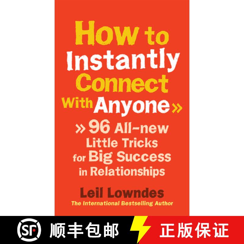 【3-4周达】How to Instantly Connect With Anyone : 96 All-new Little Tricks for Big Success in Relatio... [9780091935443]