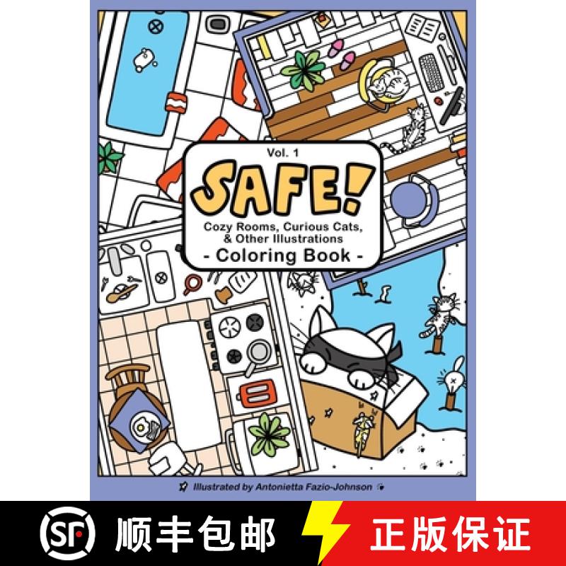 预订 SAFE! Volume 1: Cozy Rooms, Curious Cats, & Other Illustrations Coloring Book [9780999280256]