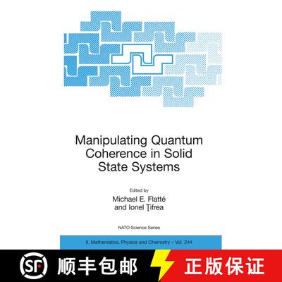 【3-4周达】Manipulating Quantum Coherence in Solid State Systems [9781402061349]