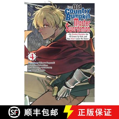 【3-4周达】From Old Country Bumpkin to Master Swordsman, Vol. 4: My Hotshot Disciples Are All Grown U... [9798855401950]