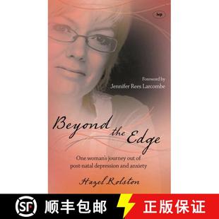 【3-4周达】Beyond the Edge – One Woman`s Journey Out Of Post–Natal Depression And Anxiety [9781844742165]