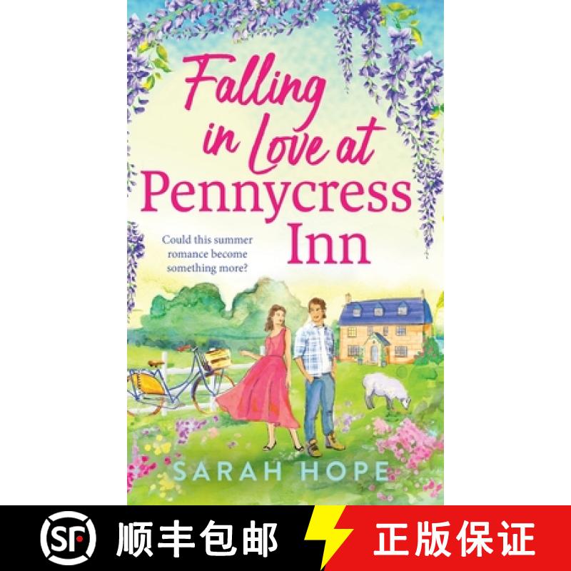【2-3周达】Falling in Love at Pennycress Inn: A gorgeously romantic and feelgood summer read by Sarah... [9781836174547]