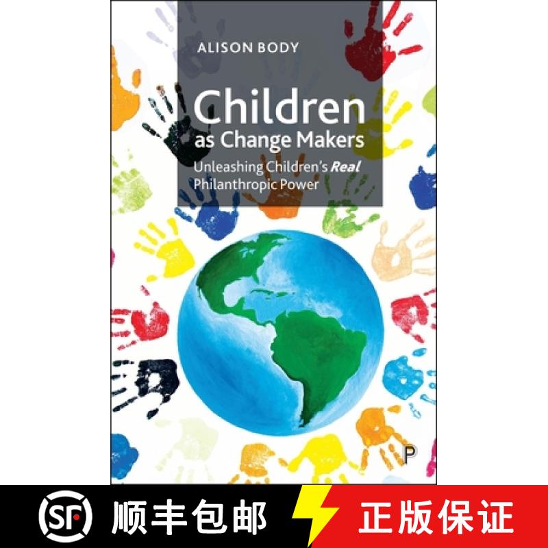 【2-3周达】Children as Change Makers: Unleashing Children's Real Philanthropic Power [9781447365778]