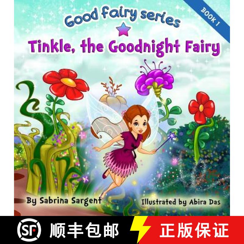 【3-4周达】Tinkle, the Good Night Fairy: Book 1 in the Good Fairy Series [9781732116603]