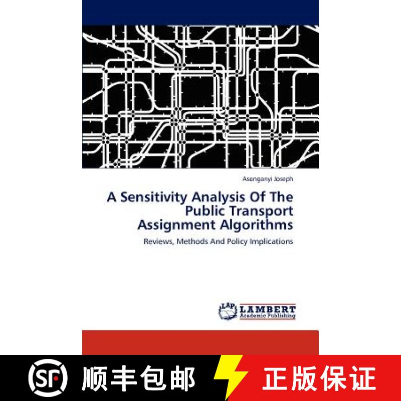 预订 A Sensitivity Analysis Of The Public Transport Assignment Algorithms [9783659189425]