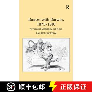 1910 Darwin Vernacular France Dances 4周达 9780754652434 with Modernity 1875