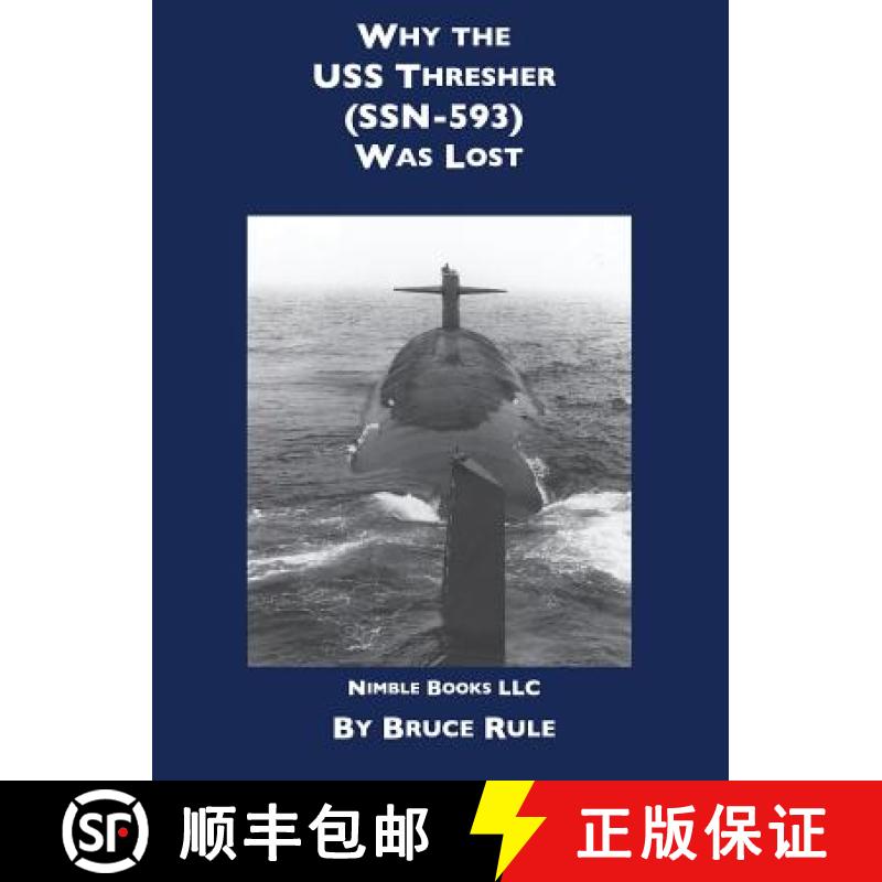 【2-3周达】Why the USS Thresher (SSN 593) Was Lost [9781608881680]