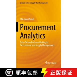 【3-4周达】Procurement Analytics: Data-Driven Decision-Making in Procurement and Supply Management [9783031432835]