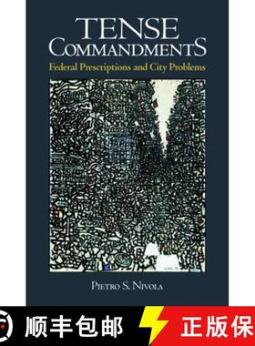 预订 Tense Commandments : Federal Prescriptions and City Problems [9780815760948]