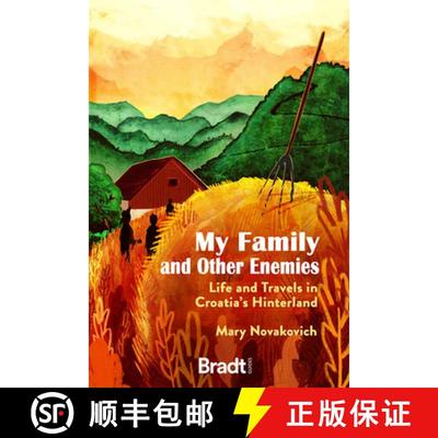 【3-4周达】My Family and Other Enemies: Life and Travels in Croatia's Hinterland [9781784779405]