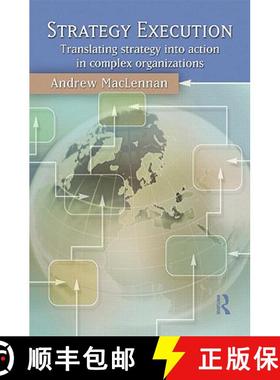 【3-4周达】Strategy Execution : Translating Strategy into Action in Complex Organizations [9780415380560]