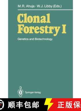 【3-4周达】Clonal Forestry I : Genetics and Biotechnology [9783642841774]
