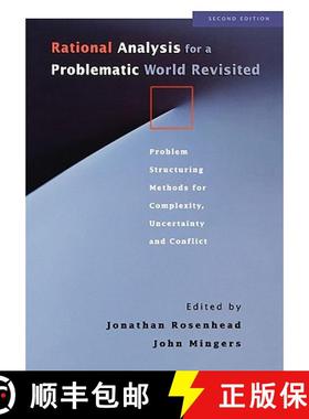 【3-4周达】Rational Analysis For A Problematic World Revisited - Problem Structuring Methods For Comp... [9780471495239]