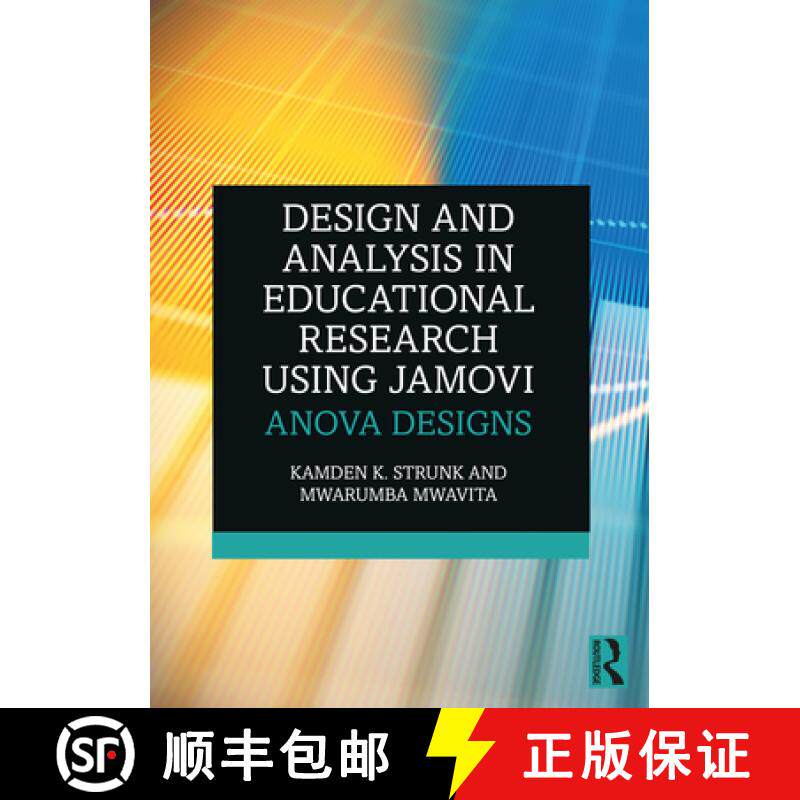 【3-4周达】Design and Analysis in Educational Research Using jamovi: ANOVA Designs [9780367723088]