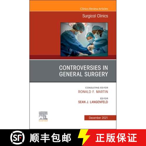 【3-4周达】精装 Controversies in General Surgery, an Issue of Surgical Clinics: Volume 101-6 [9780323835442]