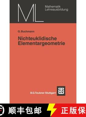 【3-4周达】Nichteuklidische Elementargeometrie : Einführung in ein Modell [9783519027027]