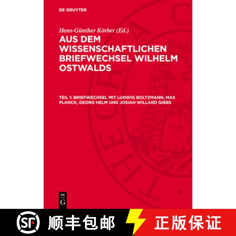 【3-4周达】Briefwechsel Mit Ludwig Boltzmann, Max Planck, Georg Helm Und Josiah Willard Gibbs [9783112762868]