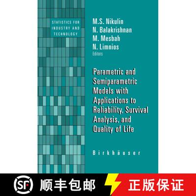 【3-4周达】Parametric and Semiparametric Models with Applications to Reliability, Survival Analysis, ... [9780817632311]