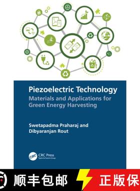 【3-4周达】Piezoelectric Technology: A State-Of-Art for Green Energy Harvesting: Materials and Applic... [9781032329062]