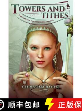【3-4周达】Towers and Tithes (Fairy Tales of the Magicorum #8) [9781946677631]