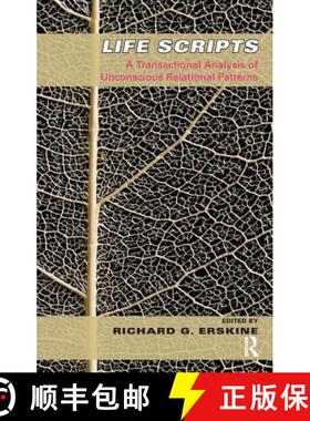 【3-4周达】Life Scripts: A Transactional Analysis of Unconscious Relational Patterns [9781855756625]