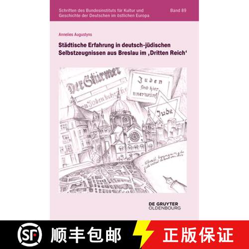 【3-4周达】精装 Städtische Erfahrung in deutsch–jüdischen Selbstzeugnissen aus Breslau im Dritten ... [9783110773453]