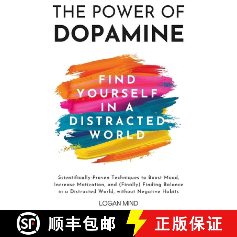 【3-4周达】The Power of Dopamine: Scientifically-Proven Techniques to Boost Mood, Increase Motivation... [9781837982936]
