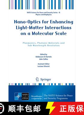 【3-4周达】Nano-Optics for Enhancing Light-Matter Interactions on a Molecular Scale : Plasmonics, Pho... [9789400753129]
